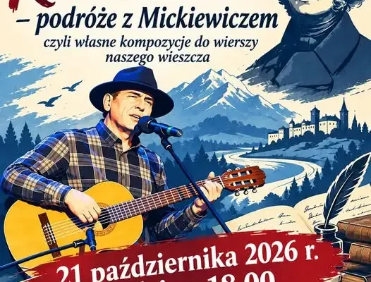 Koncert Kuby Michalskiego w Turobinie – podróże z Mickiewiczem