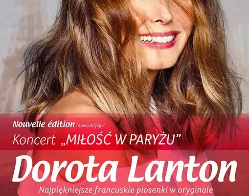 Koncert „Miłość w Paryżu” – Dorota Lanton zaśpiewa francuskie przeboje w Tarnogrodzie