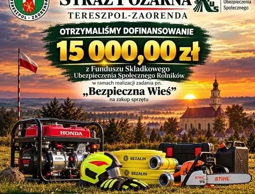 OSP Tereszpol-Zaorenda otrzymała 15 tys. zł na sprzęt ratowniczy