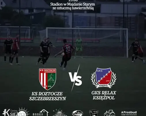 GKS Relax Księżpol zagra w sobotę z Roztoczem Szczebrzeszyn w Majdanie Starym